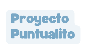 Proyecto Puntualito